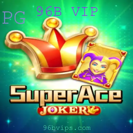 SuperAceJoker: Mergulhando no Universo do Jogo 96B VIP
